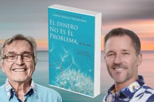 el dinero no es el problema tu lo eres